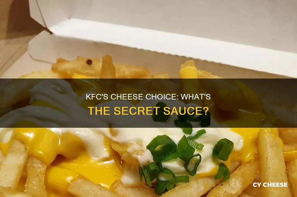 what kind of cheese does kfc use