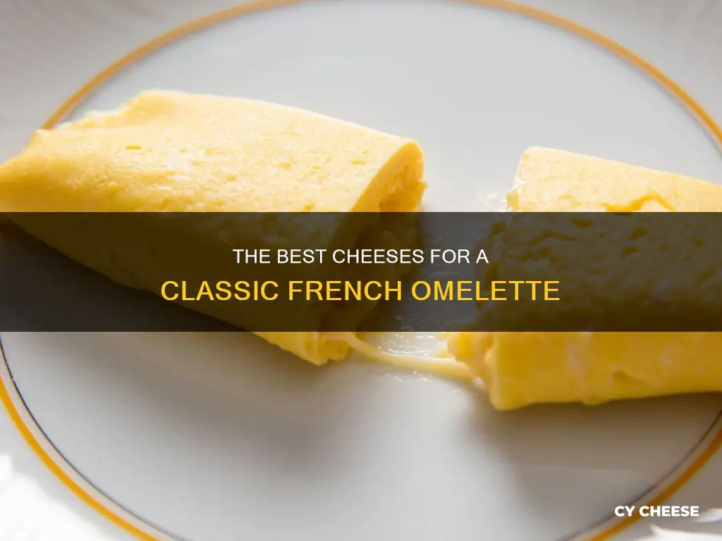 what kind of cheese for a french omelette