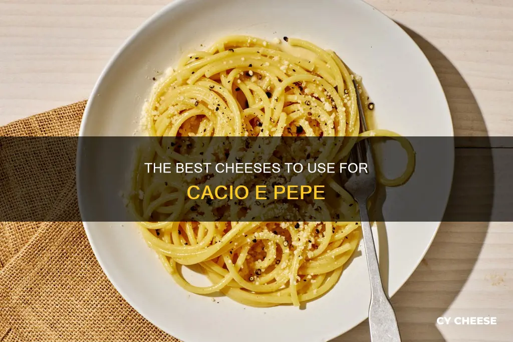 what kind of cheese for cacio e pepe