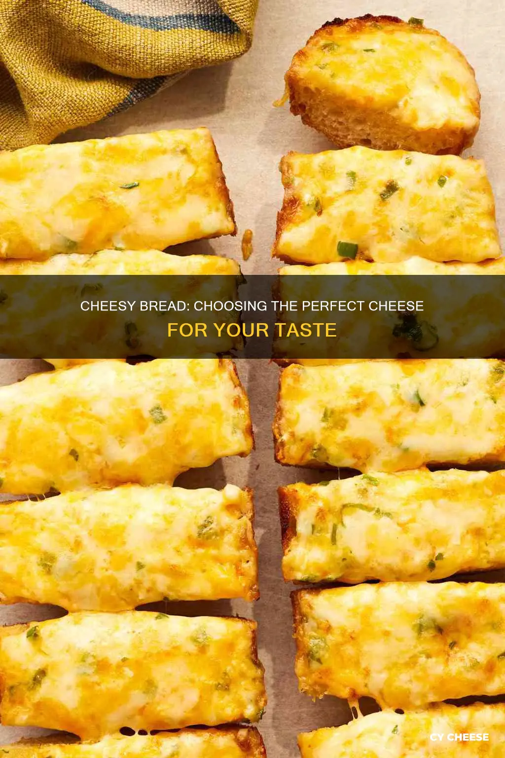 what kind of cheese for cheesy bread