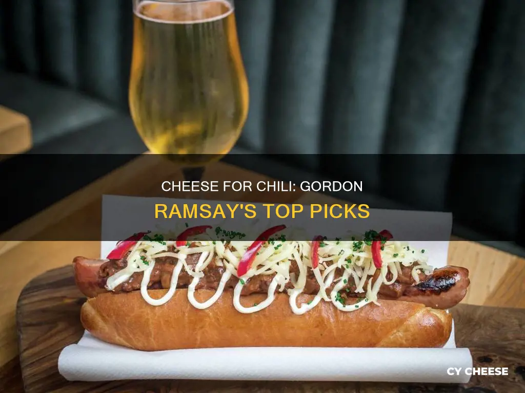 what kind of cheese for chili gordon ramsay