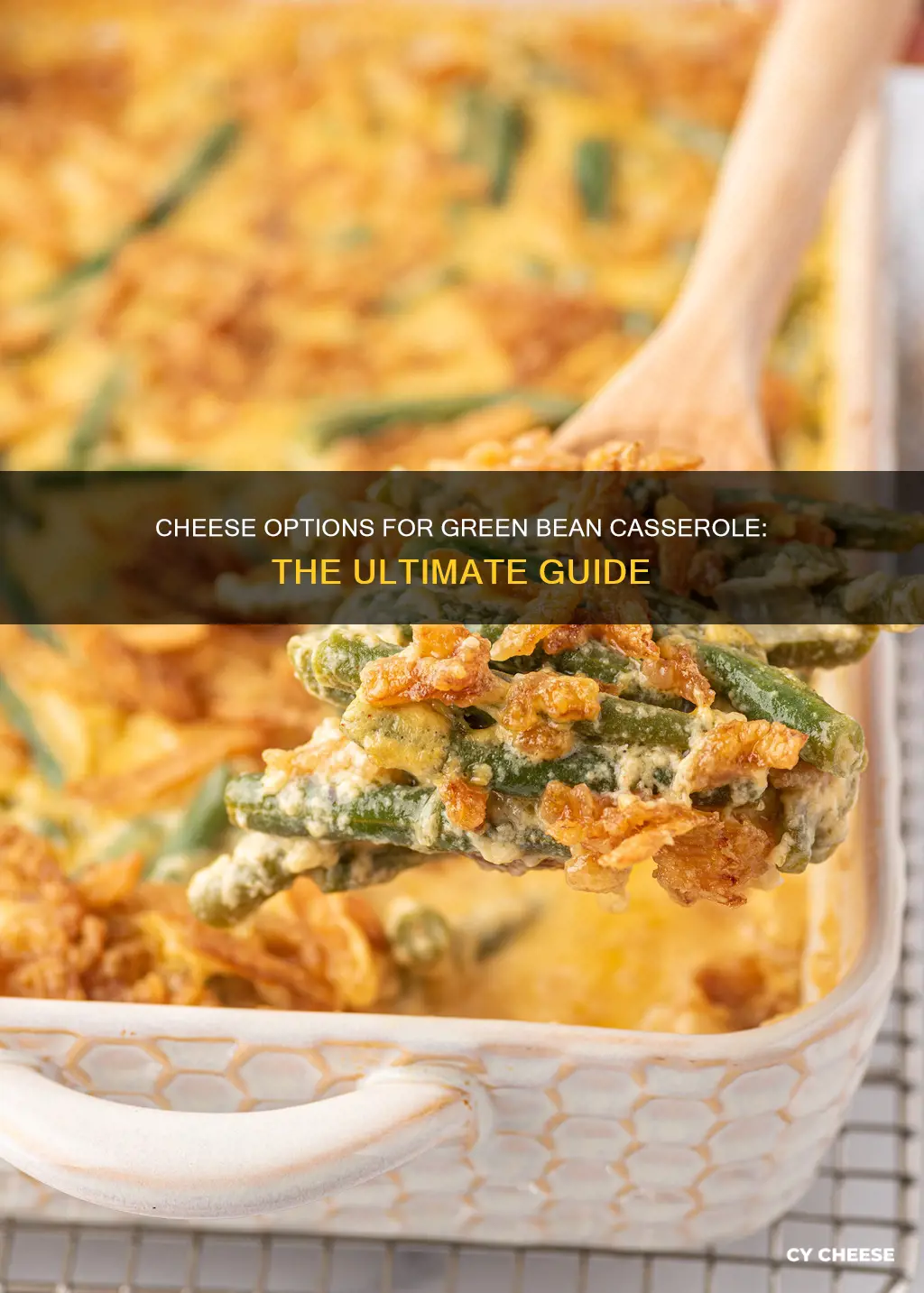 what kind of cheese for green bean casserole