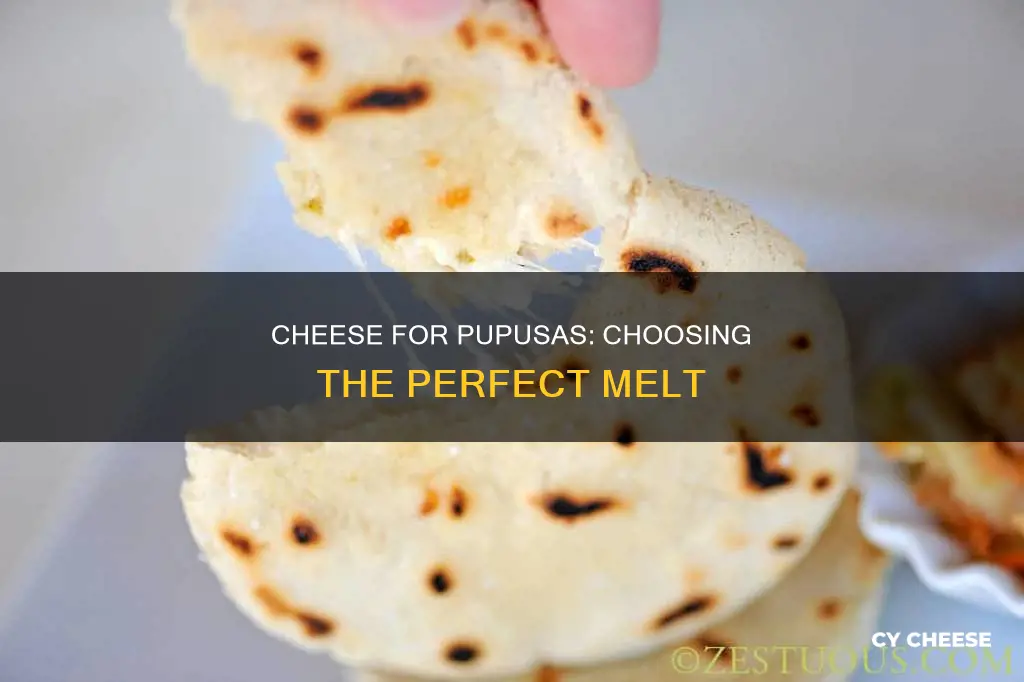 what kind of cheese for pupusa