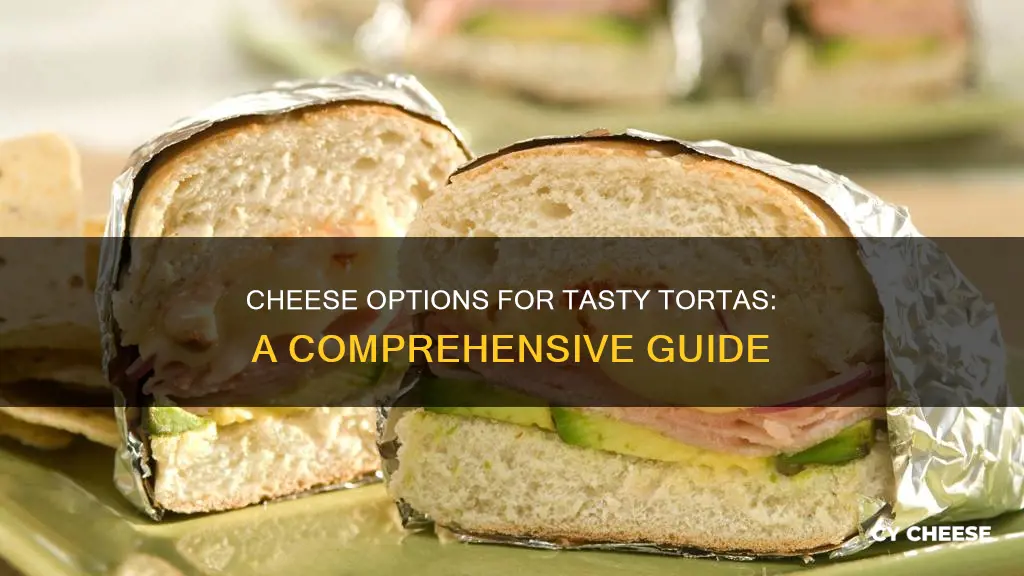 what kind of cheese for tortas