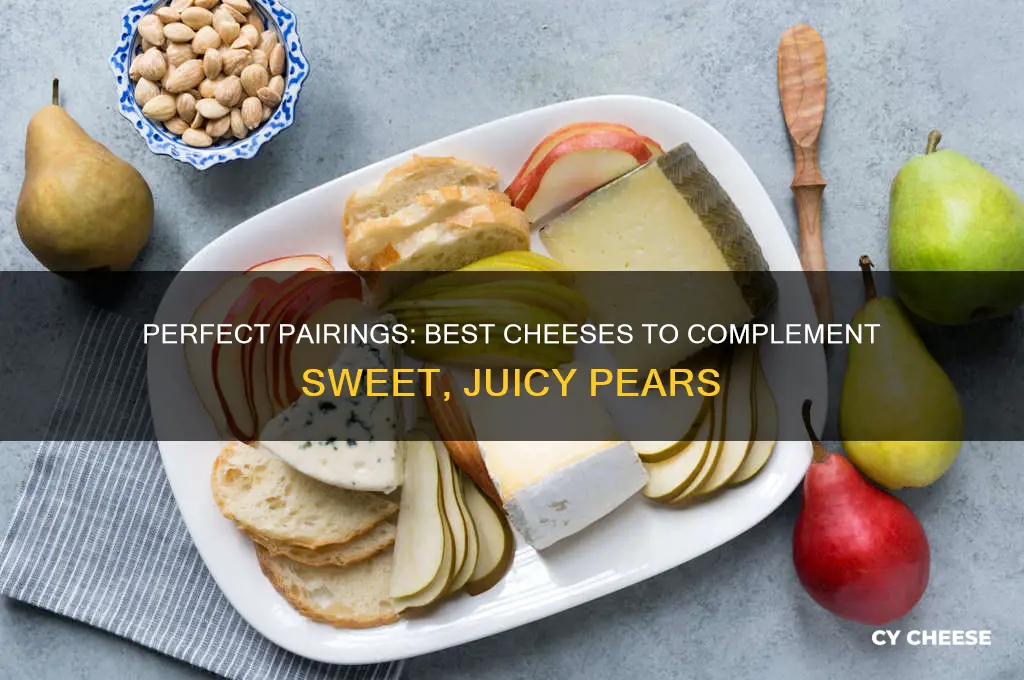 what kind of cheese goes good with pears