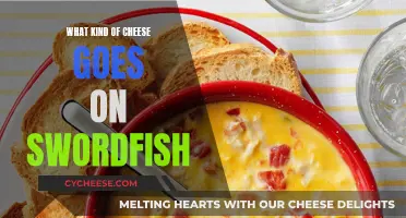 Cheese and Swordfish: A Perfect Pairing Guide