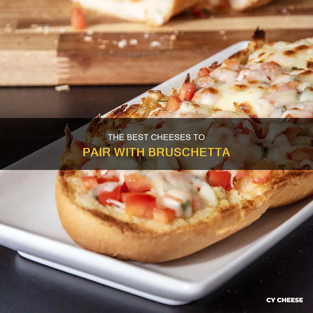 what kind of cheese goes well with bruschetta