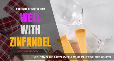 Cheese and Zinfandel: The Perfect Pairing