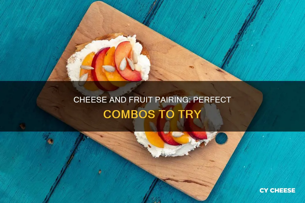 what kind of cheese goes with fruit