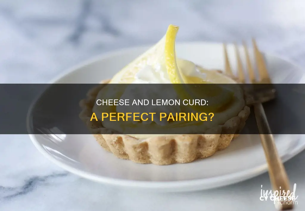 what kind of cheese goes with lemon curd