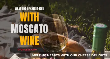 Moscato and Cheese: Perfect Pairing for Sweet Wine