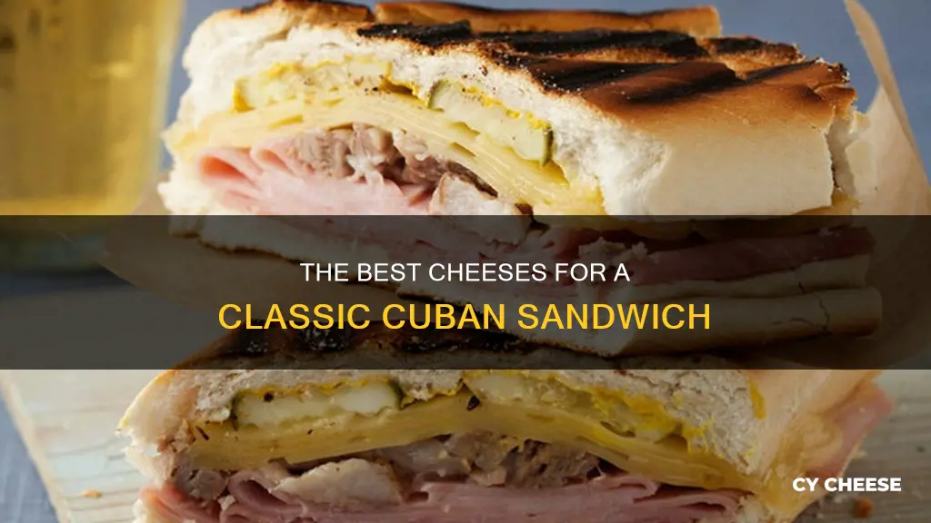 what kind of cheese in a cuban sandwich