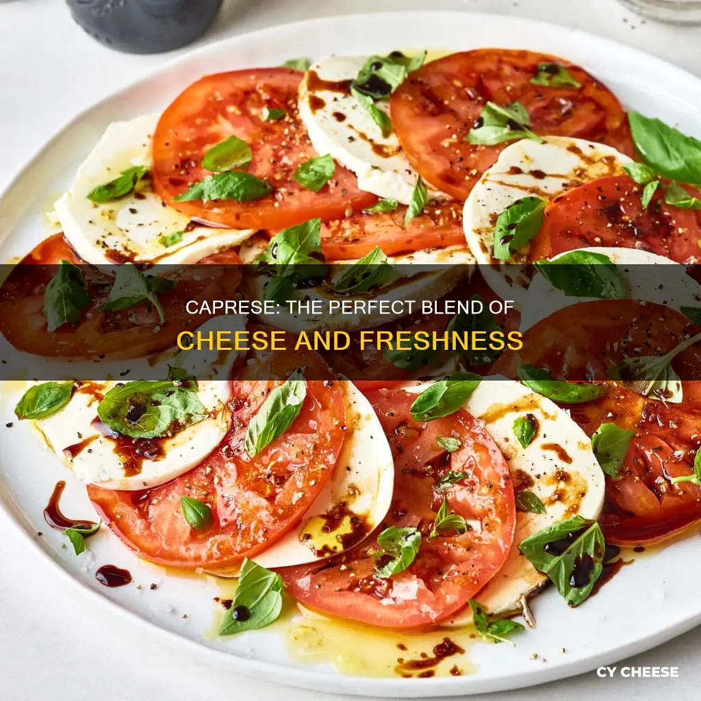 what kind of cheese in caprese