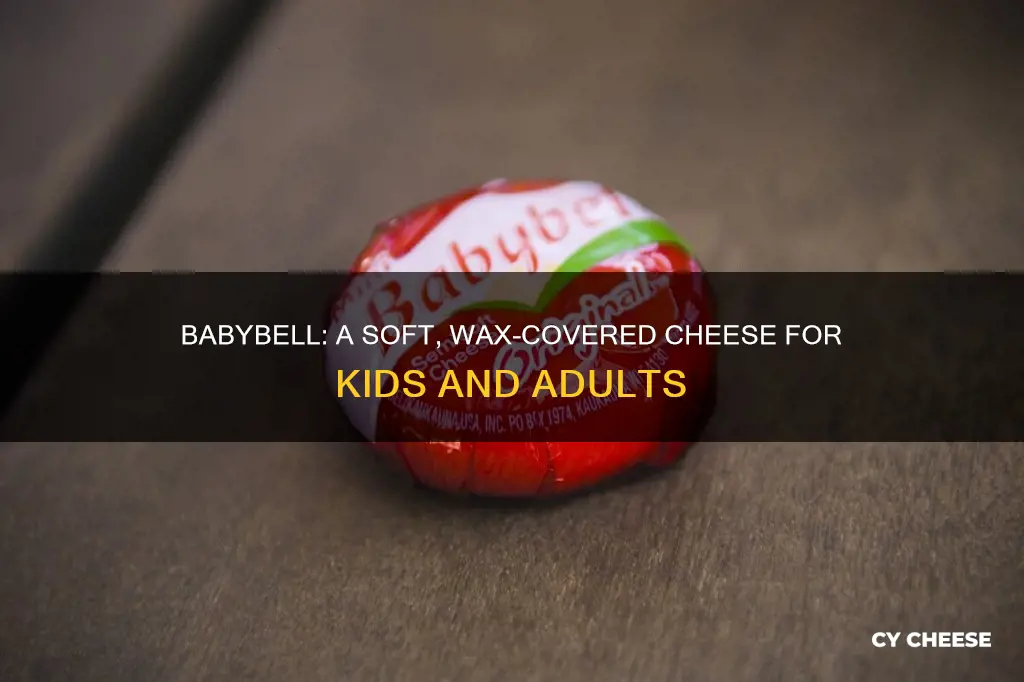 what kind of cheese is babybell