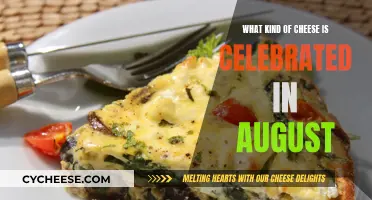 Cheese Celebration in August: What's the Special Type?