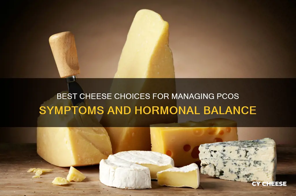 what kind of cheese is good for pcos