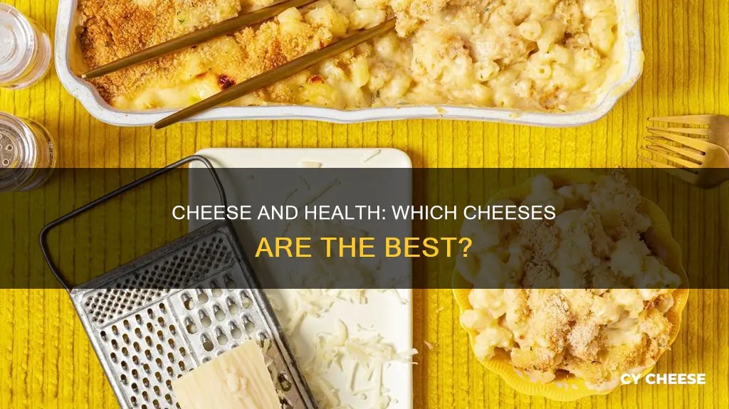 what kind of cheese is healthiest