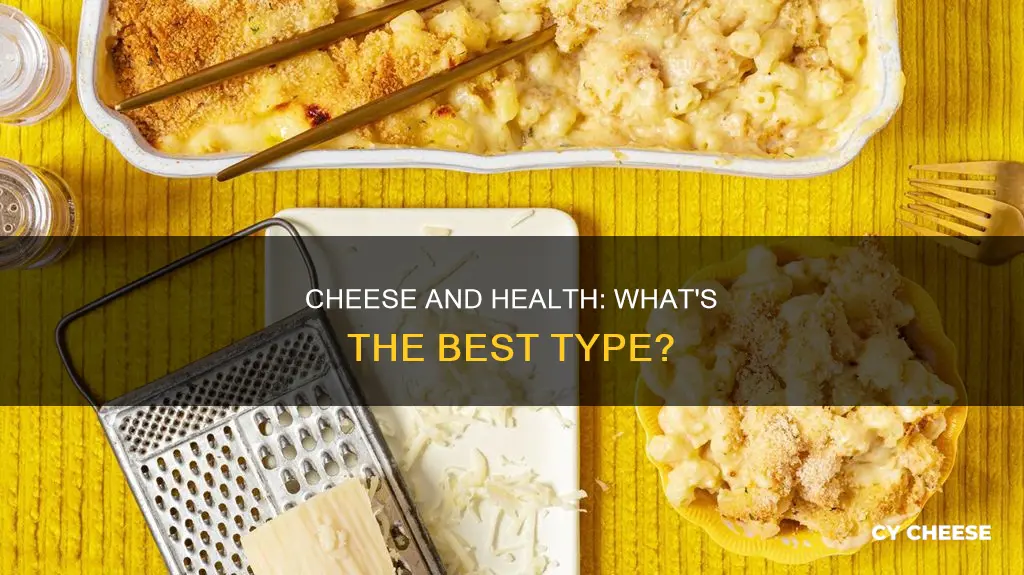 what kind of cheese is healthy