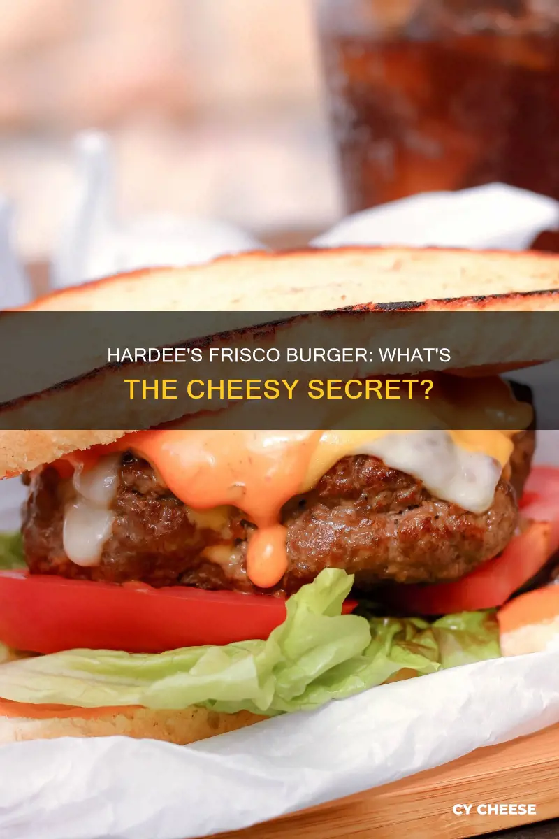 what kind of cheese is on hardees frisco burger