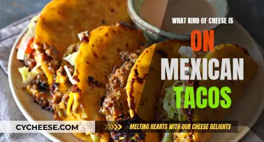 Mexican Tacos: What Cheeses Make Them So Delicious?