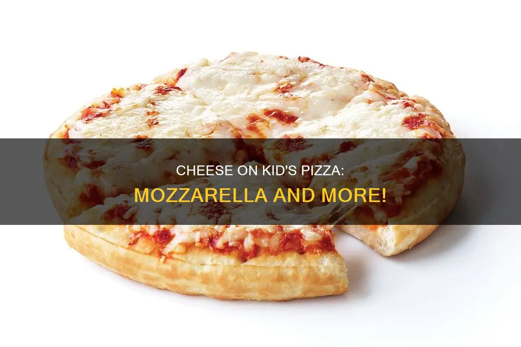 what kind of cheese is on pizza for kids