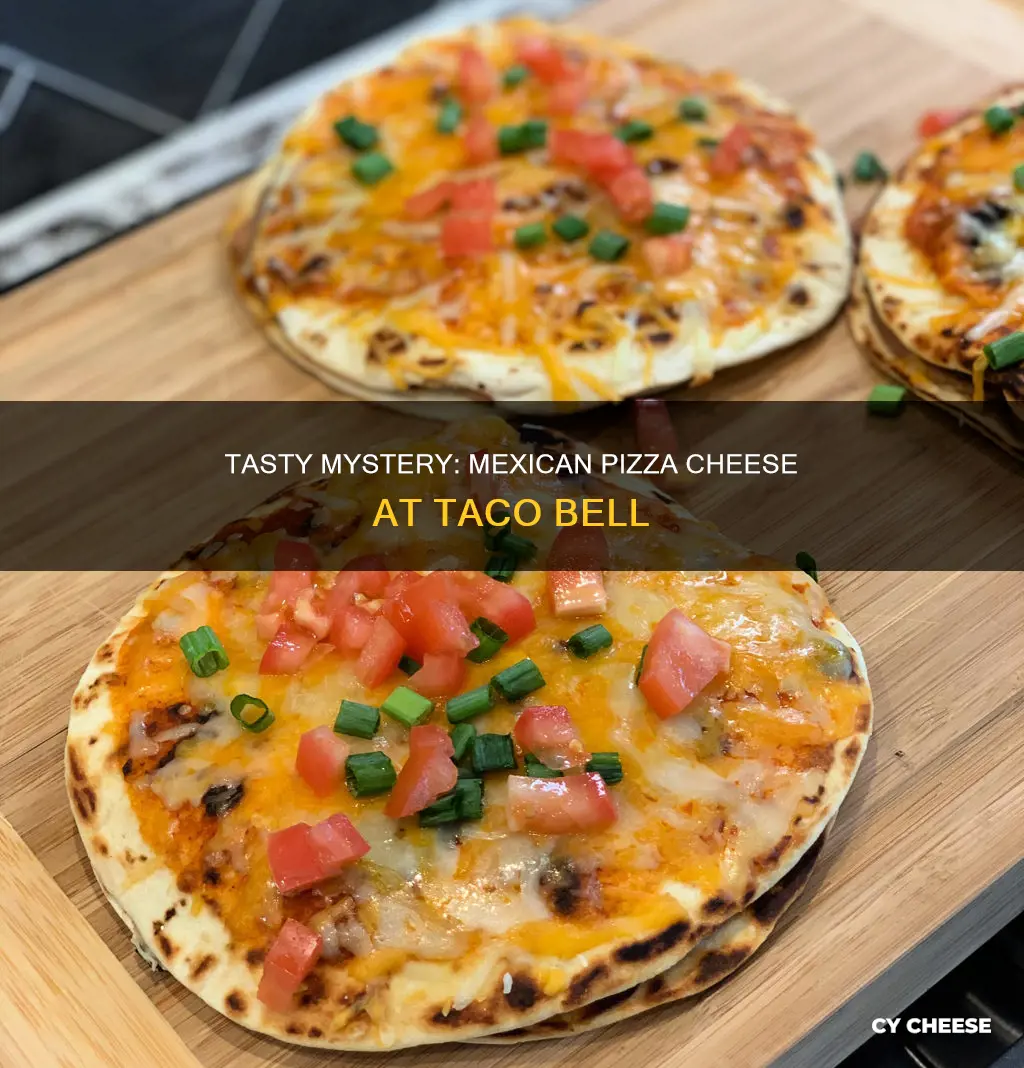 what kind of cheese is on taco bell mexican pizza