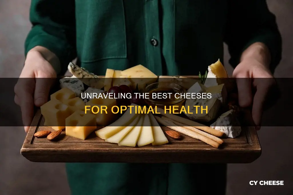 what kind of cheese is the best for your health