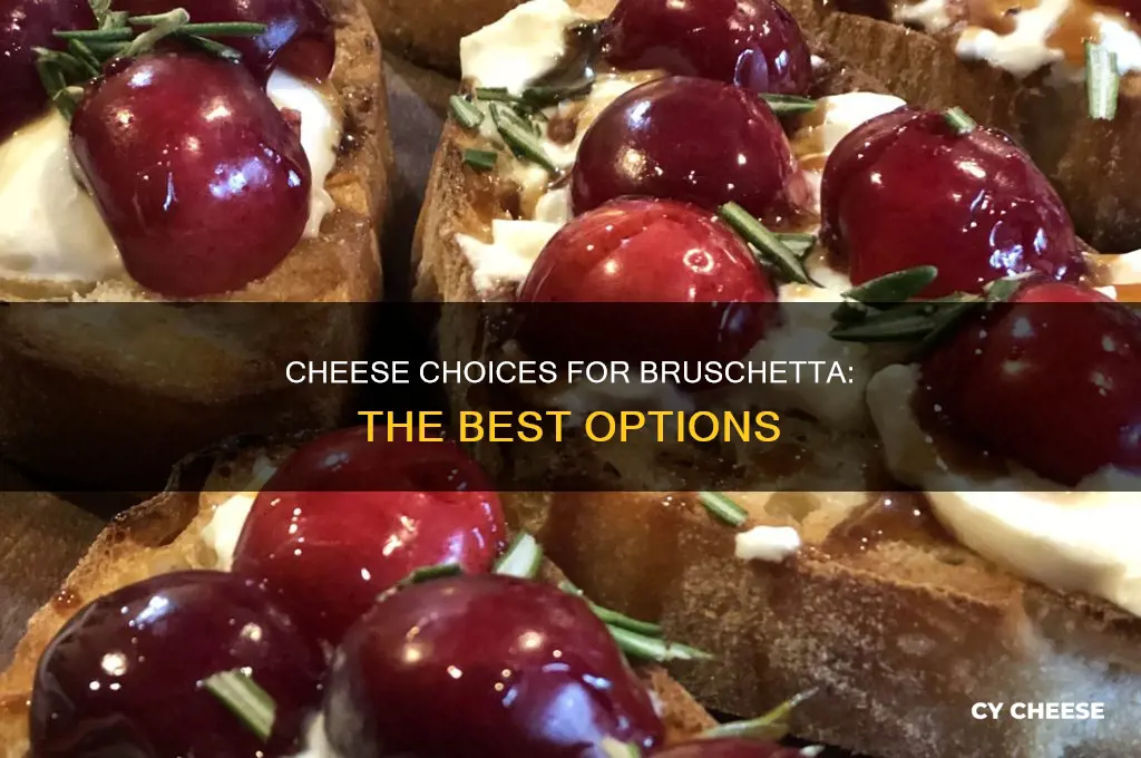 what kind of cheese is used for bruschetta