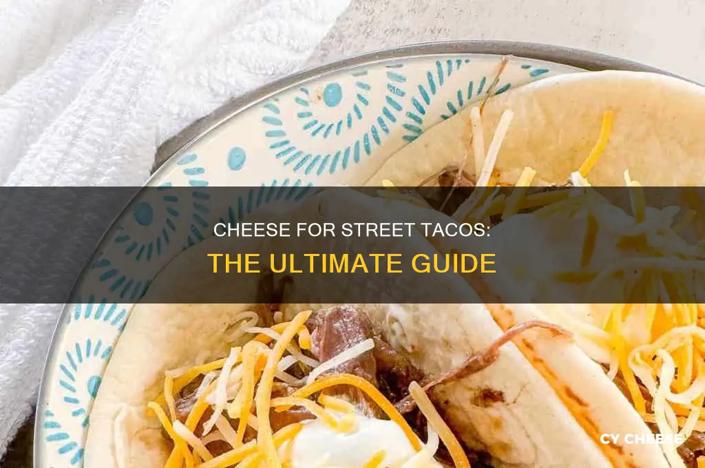what kind of cheese is used for street tacos