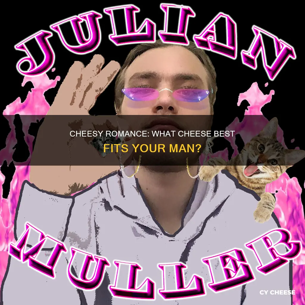 what kind of cheese is your man