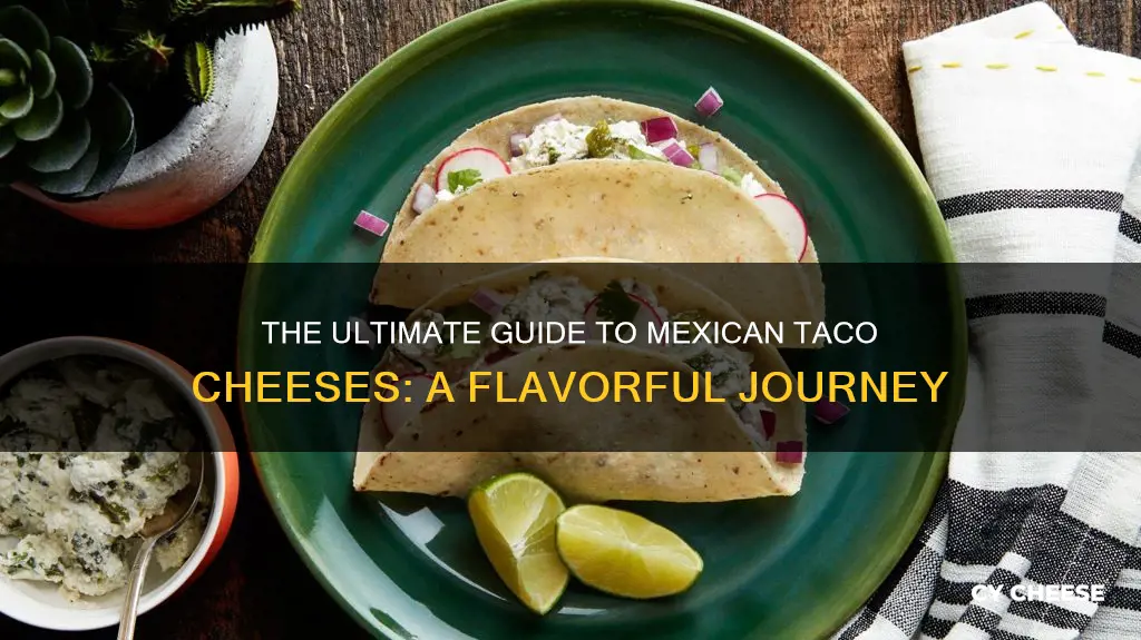 what kind of cheese on traditional mexican taco