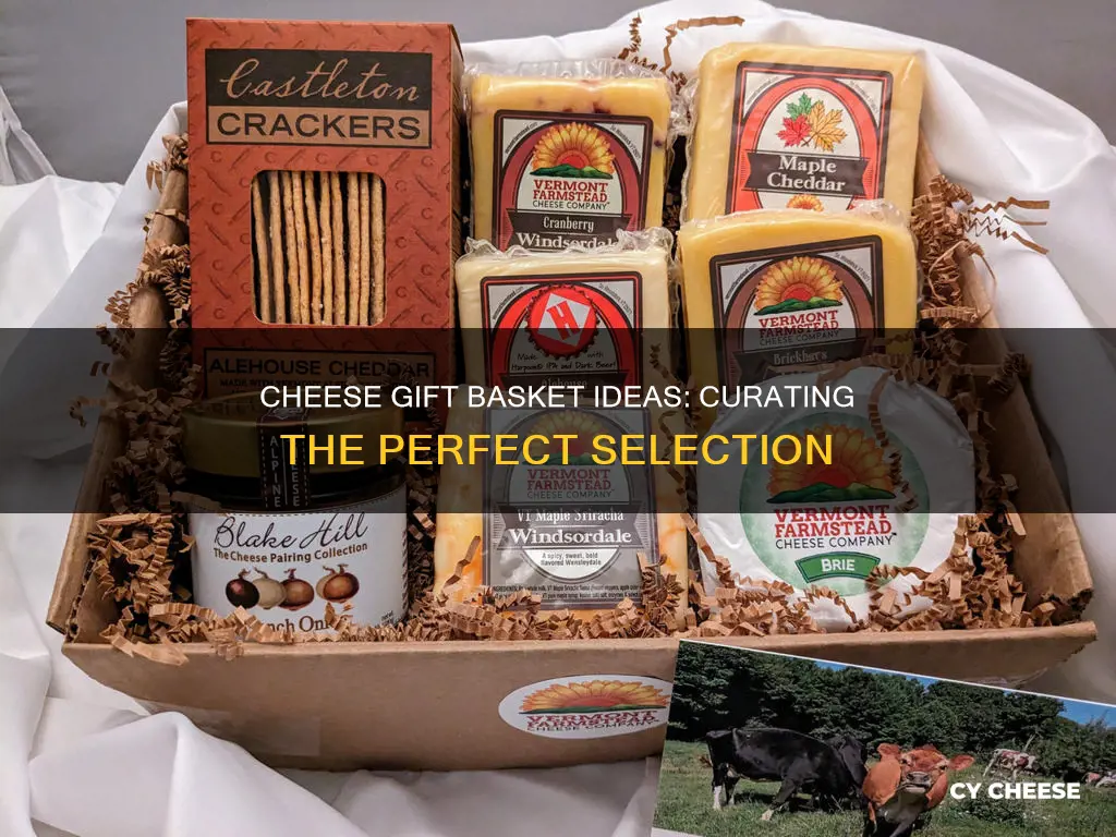 what kind of cheese to put in gift basket