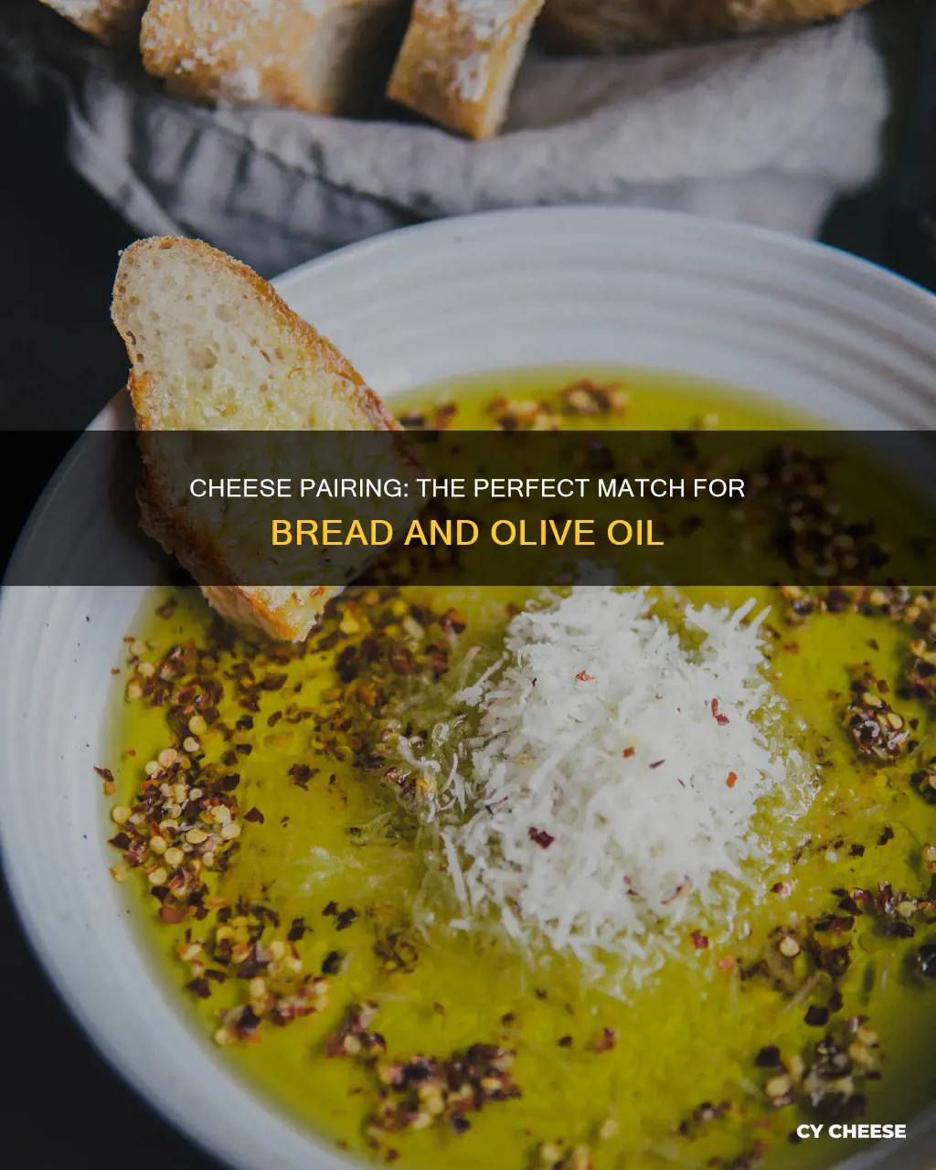 what kind of cheese with bread and olive oil