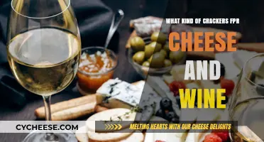 Cheese & Wine Pairing: Cracker Choices Explored