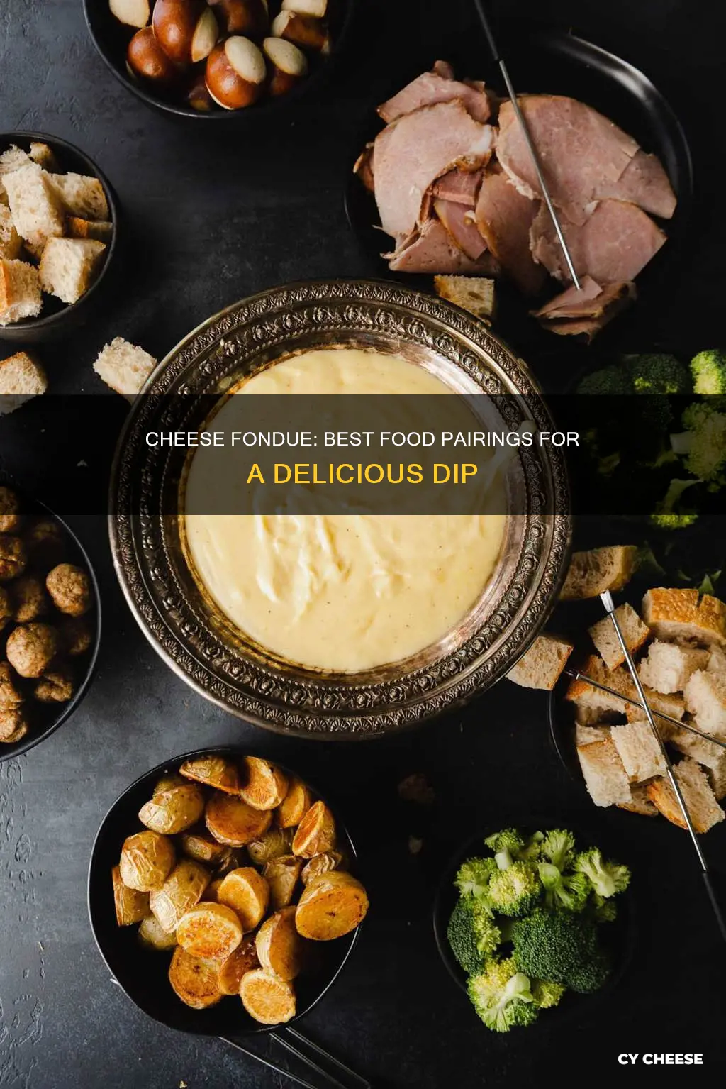 what kind of food to have with cheese fondue