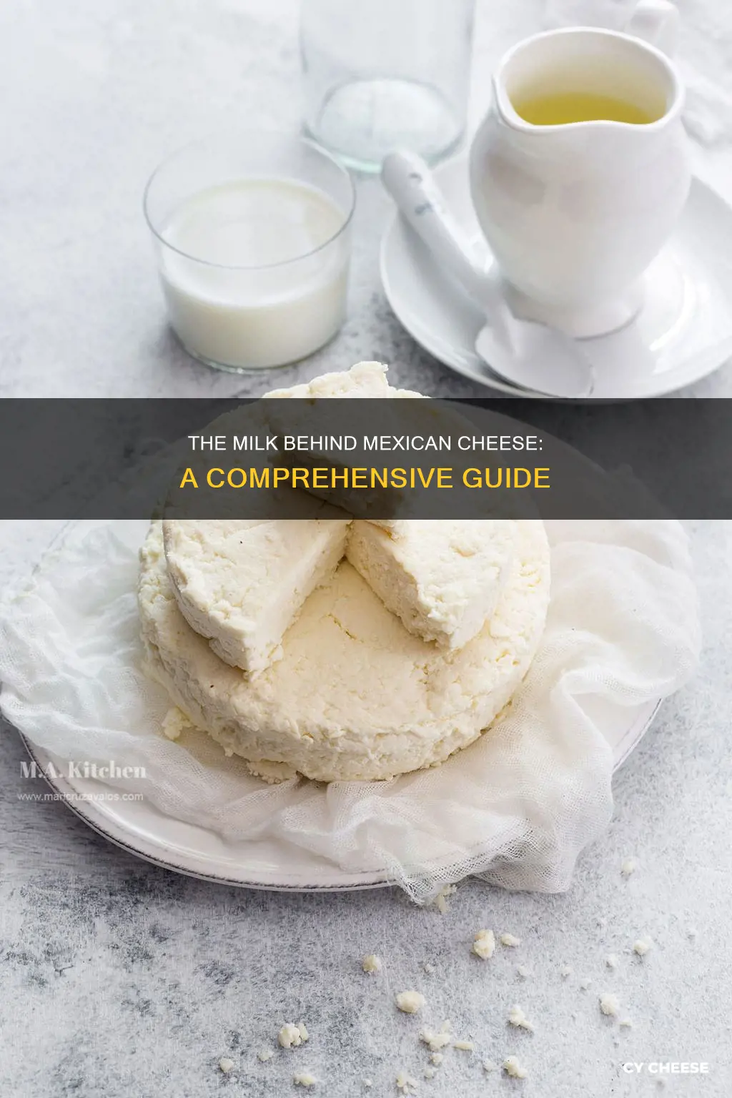 what kind of milk is mexican cheese made from