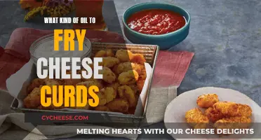 Frying Cheese Curds: Choosing the Best Oil