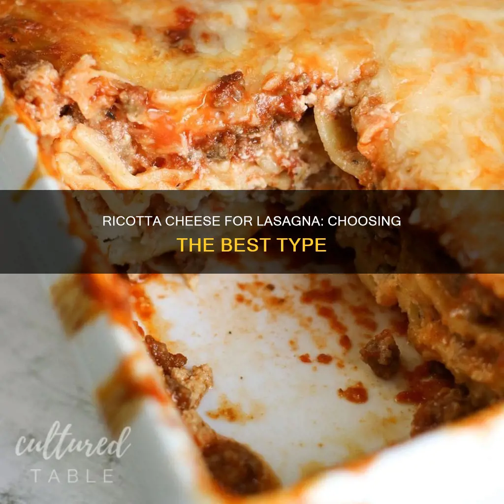 what kind of ricotta cheese for lasagna