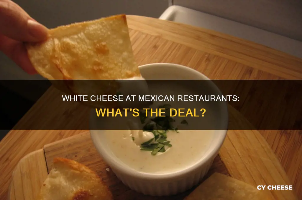 what kind of white cheese do mexican restaurants use