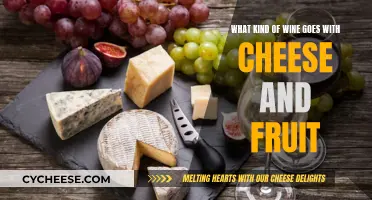 Wine, Cheese, and Fruit: The Perfect Pairing