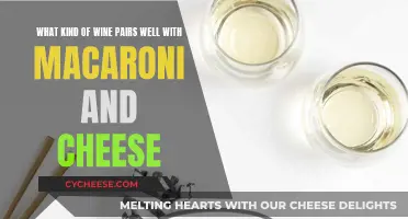 Mac and Cheese: The Perfect Wine Pairing Guide