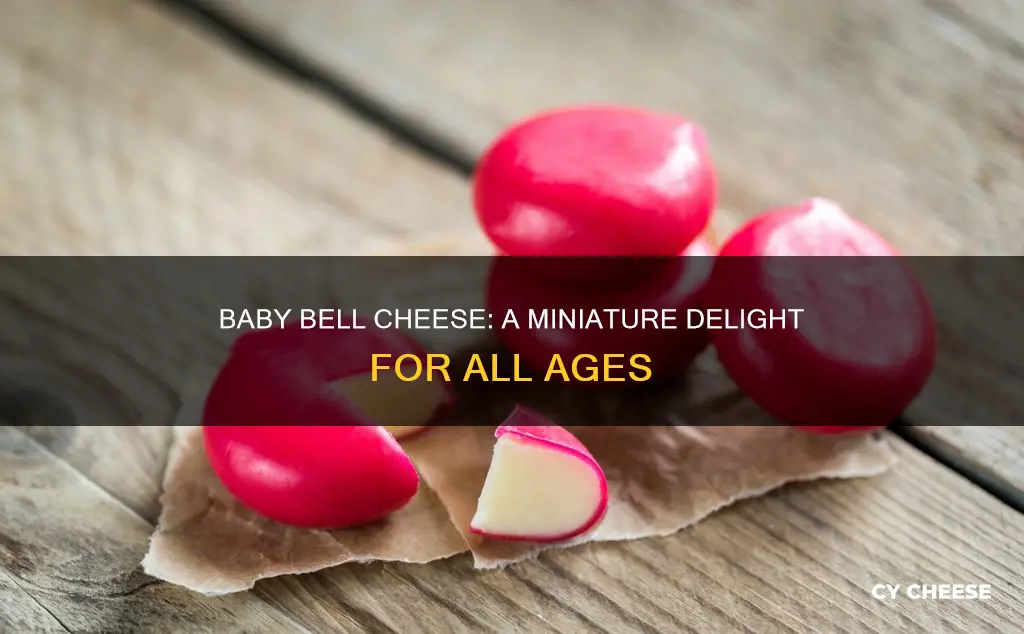 what kinda cheese is baby bell
