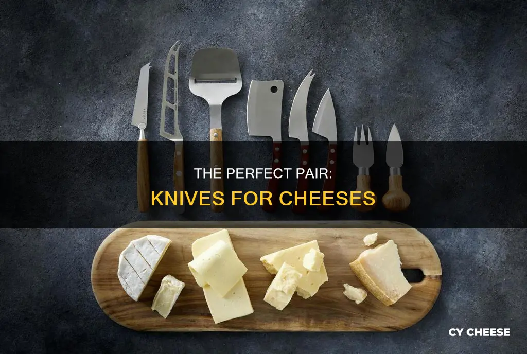 what knife goes with what cheese