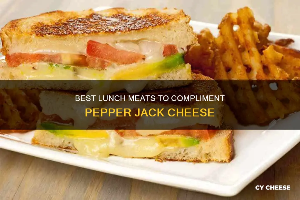 what lunch meat goes with pepper jack cheese