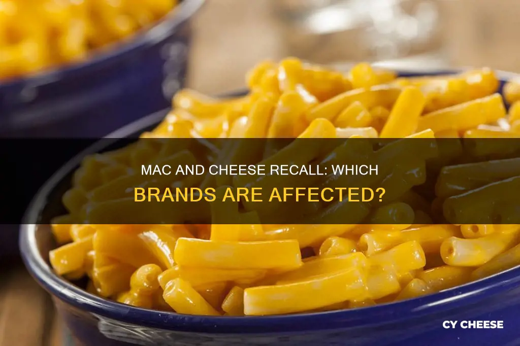 what macaroni and cheese has been recalled