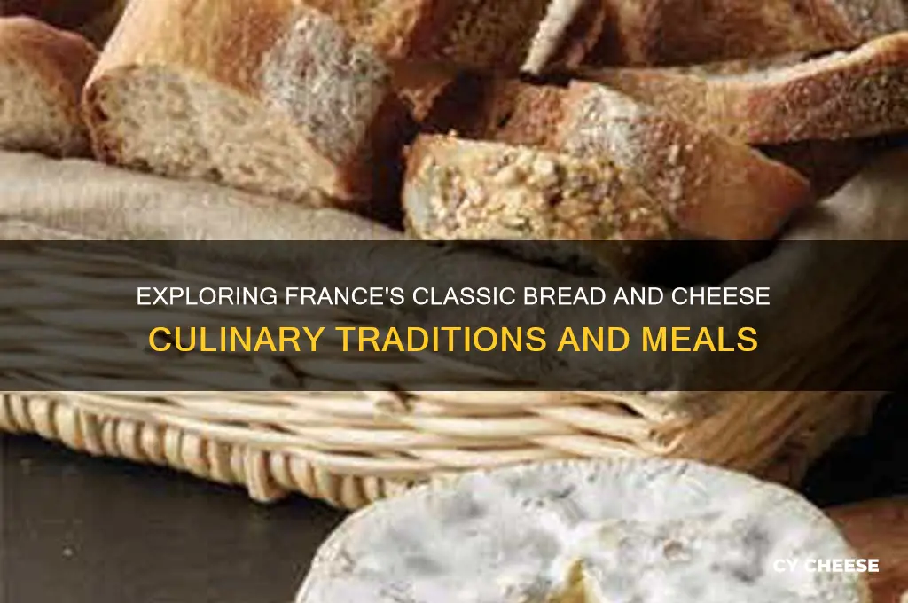 what meal would bread and cheese be in france