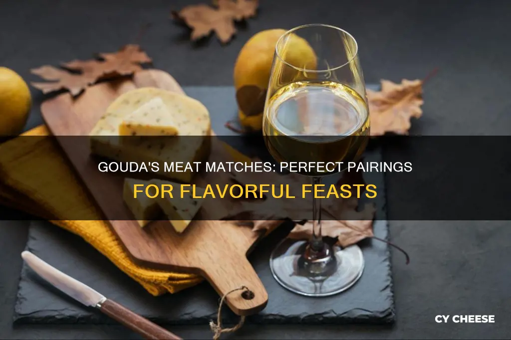 what meat goes well with gouda cheese