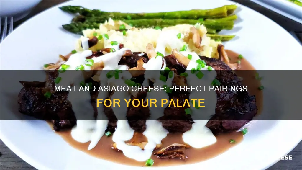 what meat goes with asiago cheese