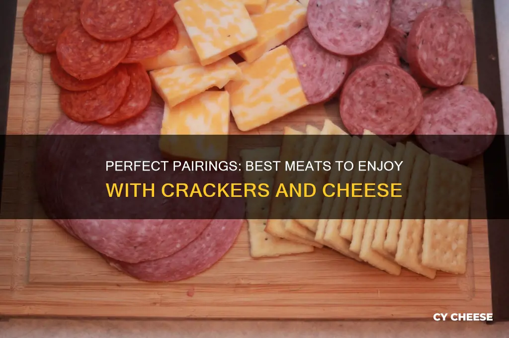 what meat is good with crackers and cheese