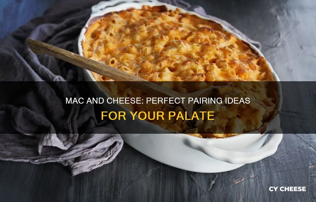 what pairs with macaroni and cheese
